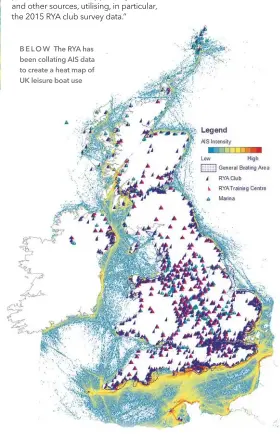  ??  ?? B E L O W The RYA has been collating AIS data to create a heat map of UK leisure boat use