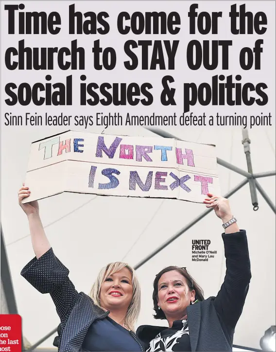  ??  ?? UNITED FRONT Michelle O’neill and Mary Lou Mcdonald