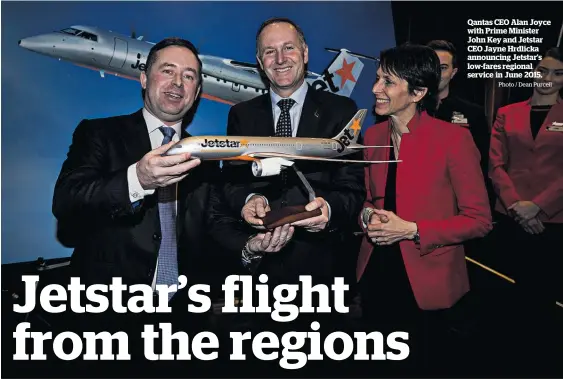  ?? Photo / Dean Purcell ?? Qantas CEO Alan Joyce with Prime Minister John Key and Jetstar CEO Jayne Hrdlicka announcing Jetstar’s low-fares regional service in June 2015.