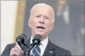  ?? ANDREW HARNIK — THE ASSOCIATED PRESS ?? President Joe Biden speaks in the State Dining Room at the White House in Washington on Thursday.