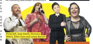  ?? ?? From left, Sam Smith, Florence Welch, Elim Chan and Jamie Barton