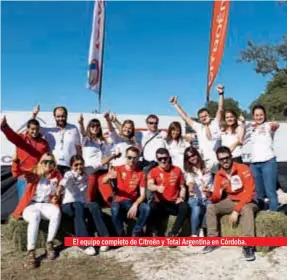  ??  ?? El equipo completo de Citroën y Total Argentina en Córdoba.