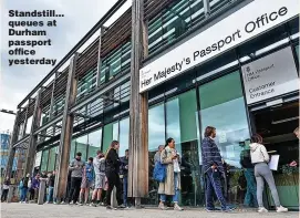  ?? ?? Standstill... queues at Durham passport office yesterday