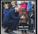  ?? ?? HUG With young fan