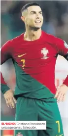  ?? EL ‘BICHO’. ?? Cristiano Ronaldo en un juego con su Selección.