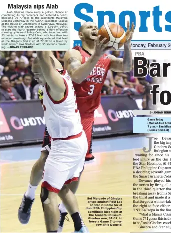  ??  ?? Sol Mercado of Ginebra drives against Paul Lee of Star in Game Six of their PBA Philippine Cup semifinals last night at the Araneta Coliseum. Ginebra won, 91-67, to force a Game 7 tomorrow. (Rio Deluvio)