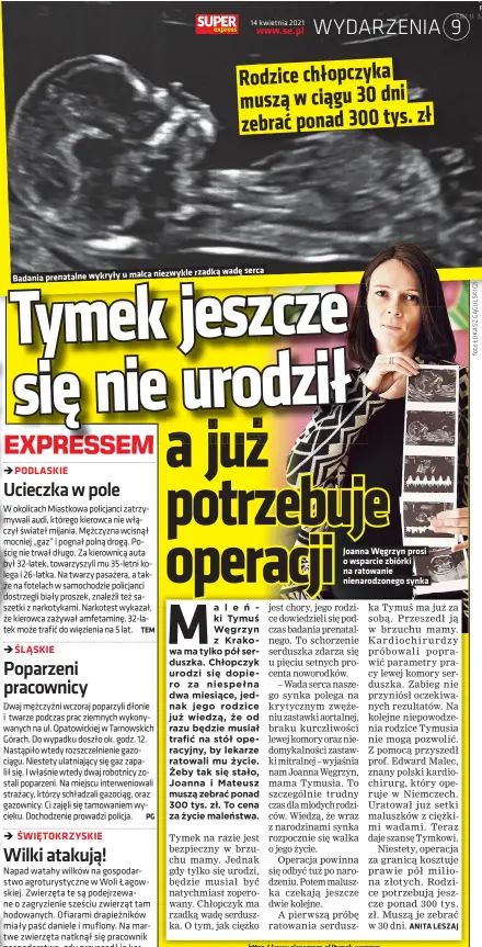  ??  ?? niezwykle rzadką wadę serca Badania prenatalne wykryły u malca
Joanna Węgrzyn prosi o wsparcie zbiórki na ratowanie nienarodzo­nego synka