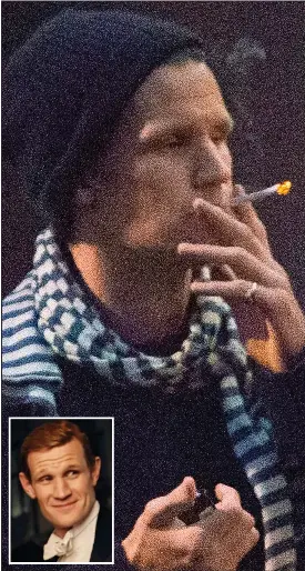So what's in the funny looking cigarette, Matt?