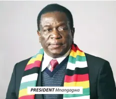  ?? ?? PRESIDENT Mnangagwa