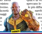  ??  ?? THANOS