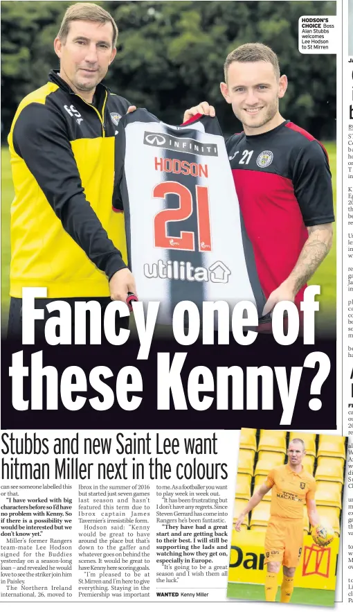  ??  ?? HODSON’S CHOICE Boss Alan Stubbs welcomes Lee Hodson to St Mirren