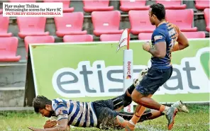 ?? - PICTURE BY KUSHAN PATHIRAJA ?? Play-maker Thilina Weerasingh­e scores for Navy SC