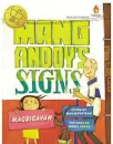  ??  ?? “Mang Andoy’s Signs”