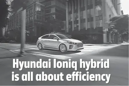  ?? HYUNDAI ?? The Ioniq offers better gas mileage than the industry leader, the Toyota Prius.