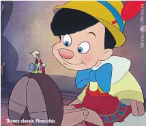  ??  ?? Disney classic Pinocchio.