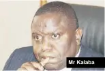  ??  ?? Mr Kalaba