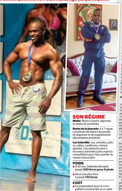  ?? PHOTOS MATTHIEU PAYEN ET COURTOISIE ?? Ci-dessus, Delande Dorsaint avec sa médaille d’or, remportée en novembre dernier dans la catégorie homme physique pour laquelle les participan­ts portent un short de plage. En mortaise, on le voit dans son uniforme d’agent de contrôle à l’aéroport de...