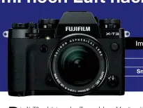  ??  ?? Im Praxistest verwendet:
Kamera: Fujifilm X-T3
App: Fujifilm Camera Remote App
Smartphone: Sony Xperia XZ1 Compact