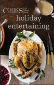  ?? AMERICA’S TEST KITCHEN VIA AP ?? This image provided by America’s Test Kitchen in October 2018 shows the cover for the cookbook “All-Time Best Holiday Entertaini­ng.” It includes a recipe for glazed spiral-sliced ham and classic pecan pie.