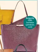  ??  ?? Burgundy, £185, Ted Baker (johnlewis. com)