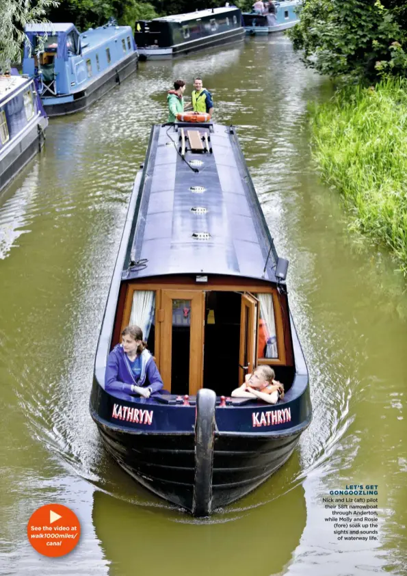  ??  ?? LET’S GET GONGOOZLIN­G
Nick and Liz (aft) pilot their 58ft narrowboat through Anderton, while Molly and Rosie (fore) soak up the sights and sounds of waterway life.