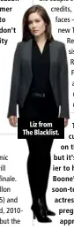  ??  ?? Liz from The Blacklist.