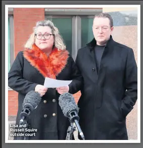  ??  ?? Lisa and Russell Squire outside court