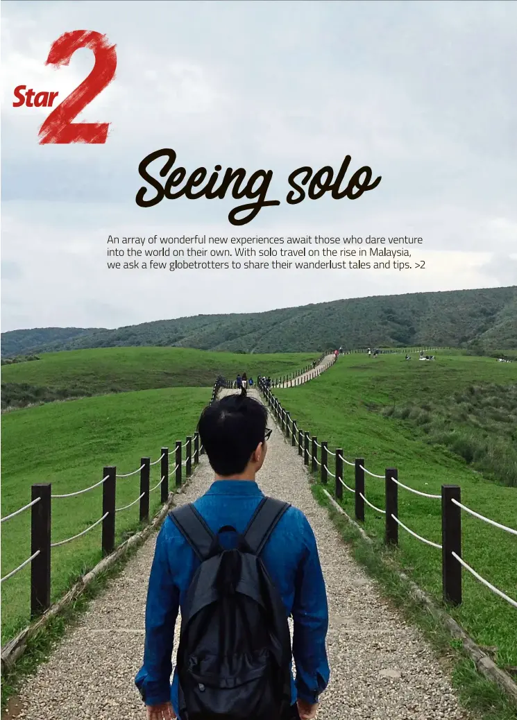  ?? — TAN WINSON ?? Solo traveller Tan Winson likes to seek out beautiful natural sceneries, like the Qingtianga­ng Grassland in Taipei, Taiwan.