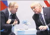  ?? Evan Vucci / Associated Press ?? President Donald Trump meets with Russian President Vladimir Putin last year.