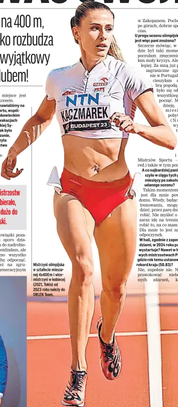  ?? ?? Mistrzyni olimpijska w sztafecie mieszanej 4x400m i wicemistrz­yni w kobiecej (2021, Tokio) od 2023 roku należy do ORLEN Team.