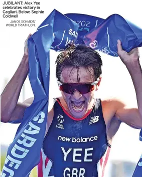  ?? JANOS SCHMIDT/ WORLD TRIATHLON. ?? JUBILANT: Alex Yee celebrates victory in Cagliari. Below, Sophie Coldwell