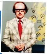  ??  ?? Surprising similariti­es: Weatherman Michael Fish