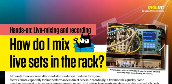  ?? ?? Volume, gain, solo, mute and
recording can be quickly adjusted separately for all channels using
five sections.