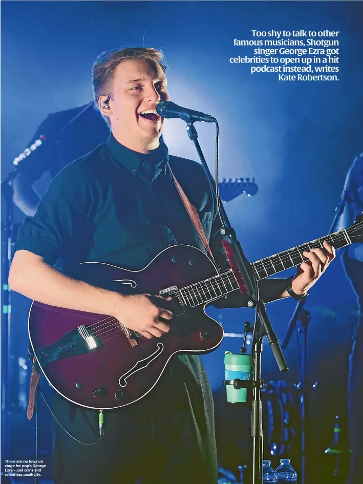  ??  ?? There are no lows on stage for pop’s George Ezra – just grins and relentless positivity.