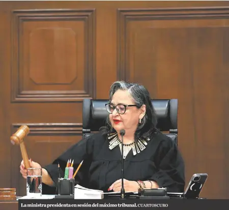  ?? CUARTOSCUR­O ?? La ministra presidenta en sesión del máximo tribunal.
