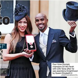  ?? JONATHAN BRADY/PA ?? Four-time Olympic champion Sir Mo Farah with wife Tania after he was awarded a Knighthood by Queen Elizabeth II