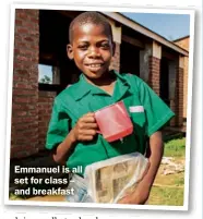  ??  ?? Emmanuel is all set for class – and breakfast
