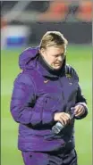  ?? FOTO: EFE ?? Koeman, buen trabajo