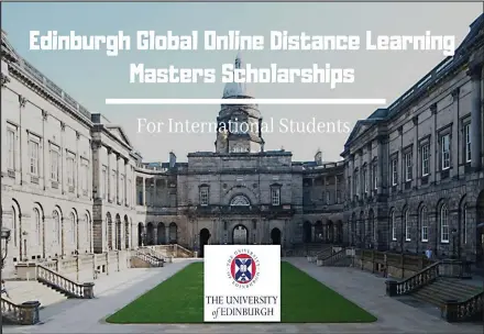  ?? ?? The University of Edinburgh is offering twenty Master ’s scholarshi­ps for eligible part- time distance learning Master ’s programmes.