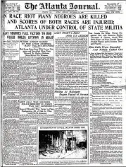  ??  ?? The front page of The Atlanta Journal’s edition for Sept. 23, 1906, was filled with news of the previous night’s deadly riots aimed at Black people.