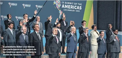  ?? /GETTY IMAGES ?? El presidente Biden y los líderes que participar­on en la Cumbre de las Américas aparecen durante la sesión de clausura.