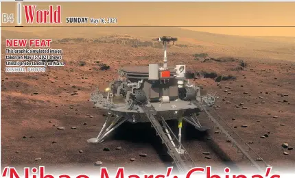  ?? XINHUA PHOTO ?? NEW FEAT
This graphic simulated image taken on May 15, 2021 shows China’s probe landing on Mars.