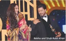  ??  ?? Rekha and Shah Rukh Khan