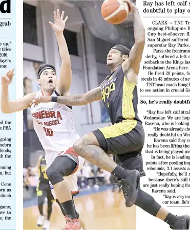  ?? PHOTOGRAPH COURTESY OF PBA ?? RAY Parks (right) is doubtful for Game 2 of their PBA best-of-seven finals series against Ginebra.