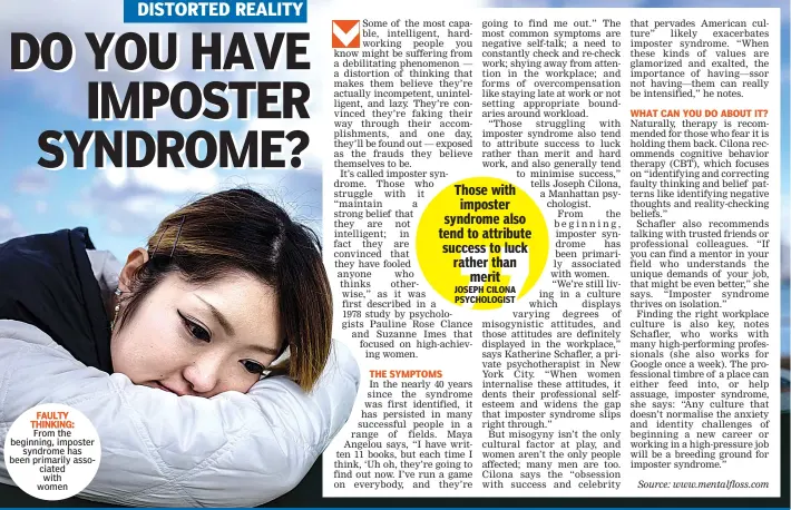  ??  ?? FAULTY THINKING: From the beginning, imposter
syndrome has been primarily associated with women