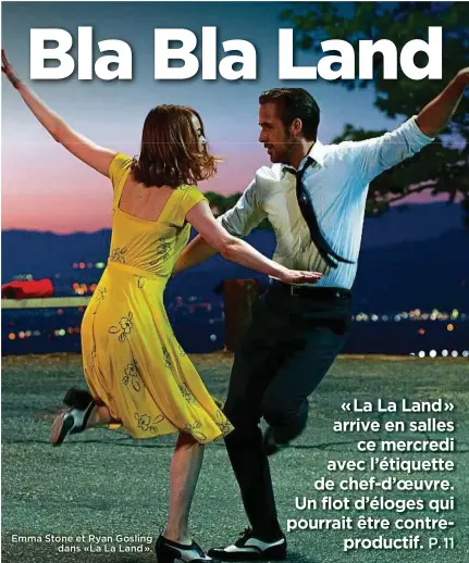  ??  ?? Emma Stone et Ryan Gosling dans «La La Land».