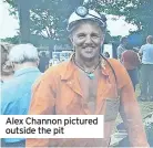  ?? ?? Alex Channon pictured outside the pit