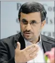  ?? VAHID SALEMI/ THE ASSOCIATED PRESS ?? Iranian President Mahmoud Ahmadineja­d has been branded a “traitor” by demonstrat­ors.