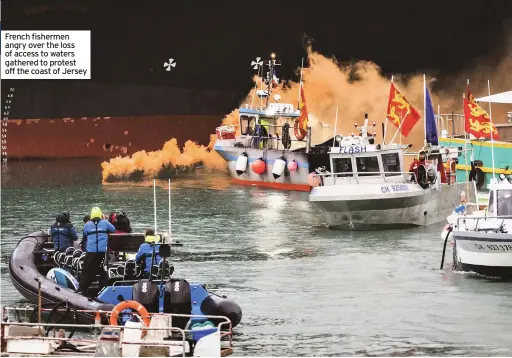  ??  ?? French fishermen angry over the loss of access to waters gathered to protest off the coast of Jersey