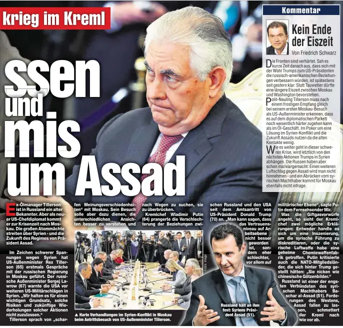  ??  ?? Harte Verhandlun­gen im Syrien-Konflikt in Moskau beim Antrittsbe­such von US-Außenminis­ter Tillerson. Russland hält an ihm fest: Syriens Präsident Assad (51).